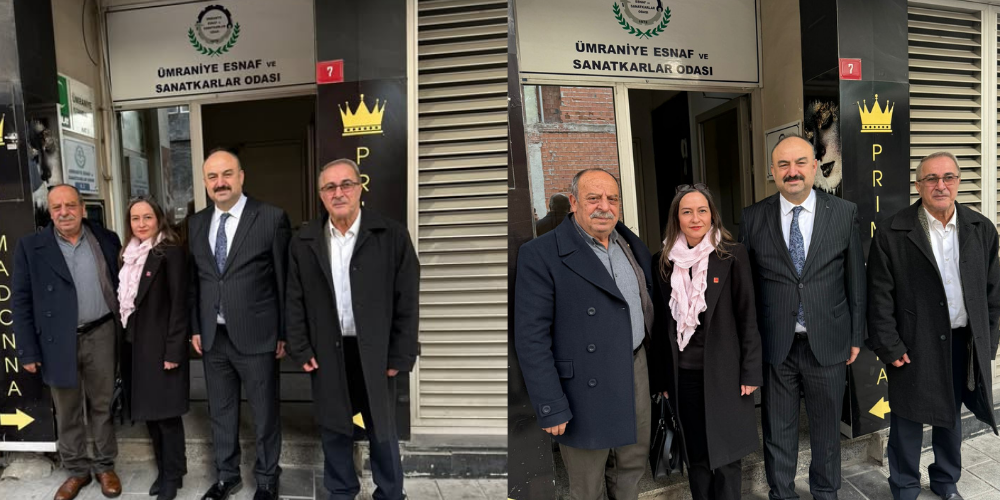 CHP İl Başkan Yardımcısı Ayça Yıldız ve İlçe Meclis Üyelerinden Ümraniye Esnaf ve Sanatkarlar Odasına Ziyaret